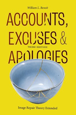 William L. Benoit - Accounts, Excuses, and Apologies, Häftad