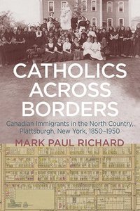 bokomslag Catholics across Borders