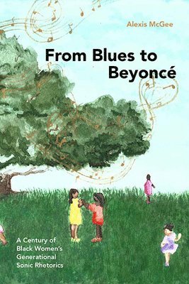 Alexis McGee - From Blues to Beyoncé, Häftad