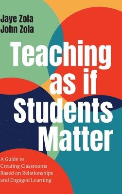 Teaching as if Students Matter 1