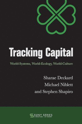 Sharae Deckard, Michael Niblett, Stephen Shapiro - Tracking Capital, Inbunden