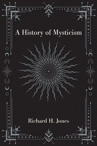 bokomslag A History of Mysticism