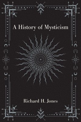 bokomslag A History of Mysticism
