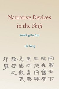bokomslag Narrative Devices in the Shiji