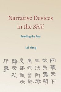 bokomslag Narrative Devices in the Shiji