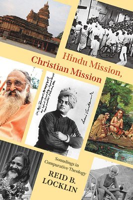 Reid B. Locklin - Hindu Mission, Christian Mission, Häftad