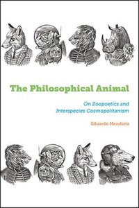 bokomslag The Philosophical Animal