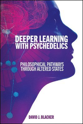 Deeper Learning with Psychedelics 1