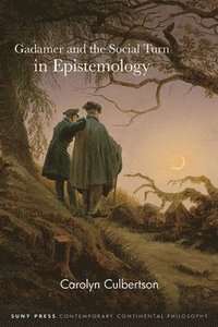 bokomslag Gadamer and the Social Turn in Epistemology