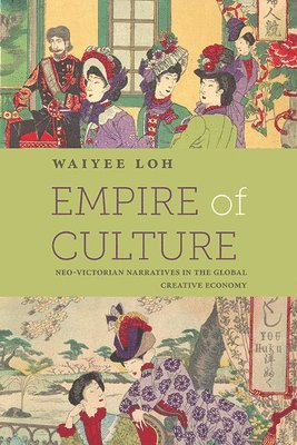 Waiyee Loh - Empire of Culture, Inbunden