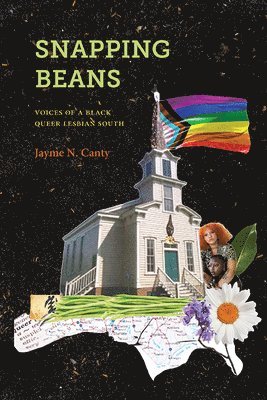 Jayme N. Canty - Snapping Beans, Häftad