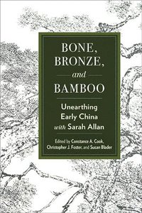 bokomslag Bone, Bronze, and Bamboo