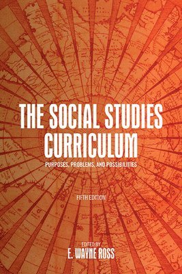 E. Wayne Ross - Social Studies Curriculum, Inbunden