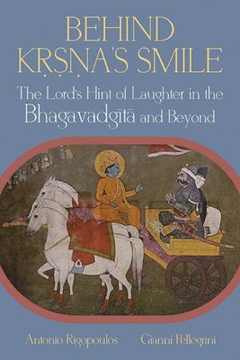 Antonio Rigopoulos, Gianni Pellegrini - Behind Kṛṣṇa’s Smile, Häftad