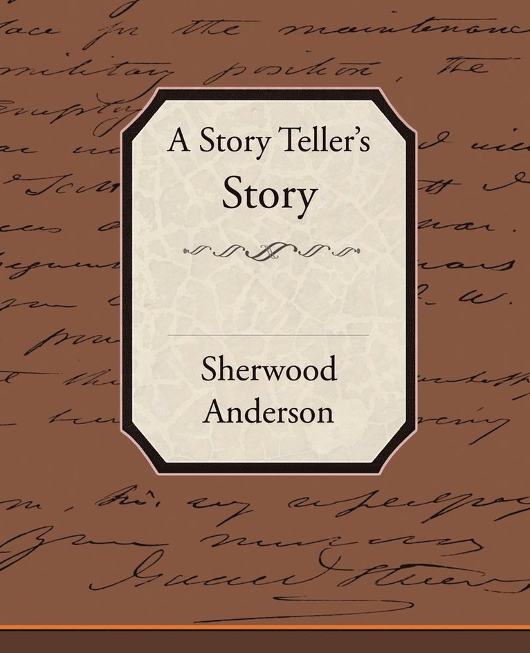 Sherwood Anderson - Story Tellers Story, Häftad