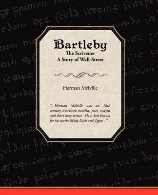 bokomslag Bartleby the Scrivener a Story of Wall-Street