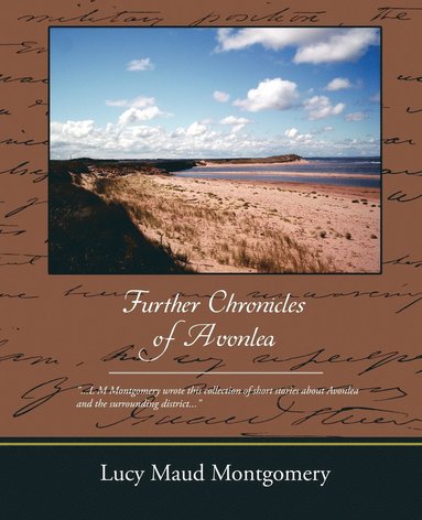 bokomslag Further Chronicles of Avonlea