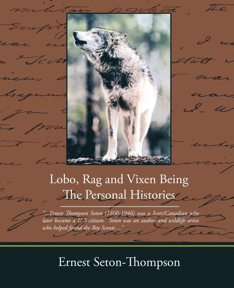 Lobo Rag and Vixen Being the Personal Histories 1