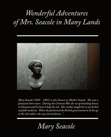 bokomslag Wonderful Adventures of Mrs. Seacole in Many Lands