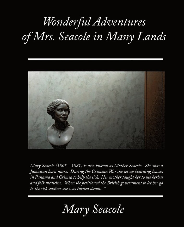Wonderful Adventures of Mrs. Seacole in Many Lands 1