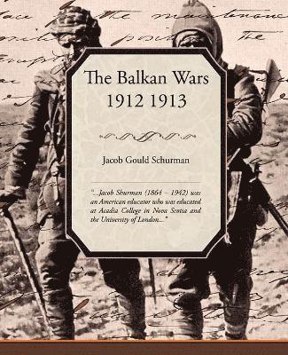 The Balkan Wars 1912 1913 1