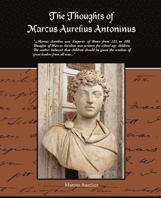 bokomslag The Thoughts of Marcus Aurelius Antoninus