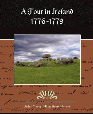 A Tour in Ireland 1776-1779 1