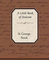 bokomslag A Little Book of Stoicism