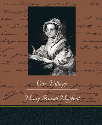 Mary Russell Mitford - Our Village, Häftad