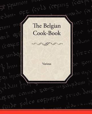 The Belgian Cook-Book 1