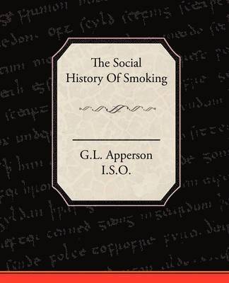 bokomslag The Social History of Smoking