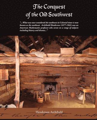 bokomslag Conquest of the Old Southwest