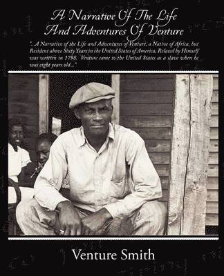 bokomslag A Narrative Of The Life And Adventures Of Venture