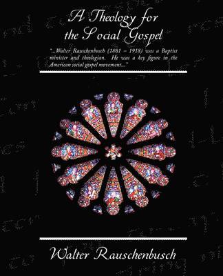 bokomslag A Theology for the Social Gospel