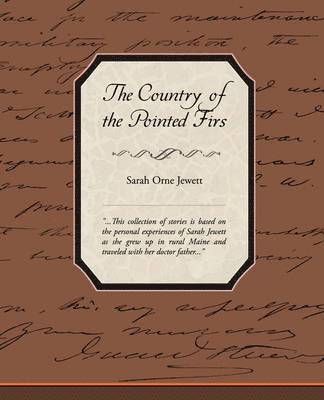 Sarah Orne Jewett - Country Of The Pointed Firs, Häftad