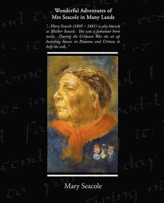 Mary Seacole - Wonderful Adventures of Mrs Seacole in Many Lands, Häftad