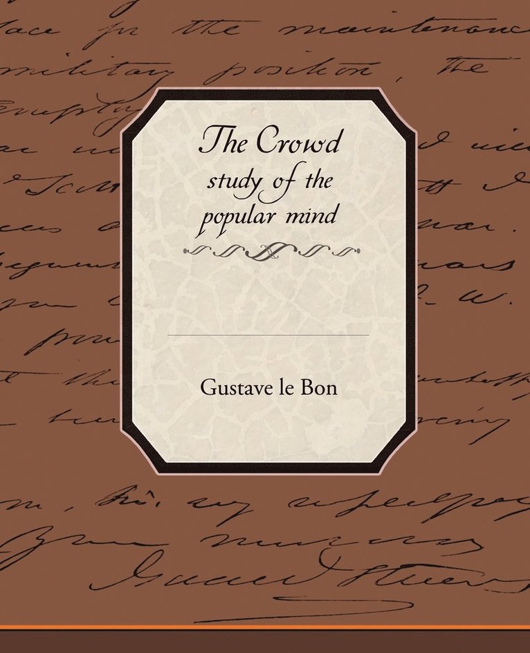 Crowd Study of the Popular Mind