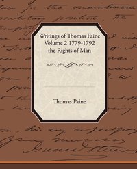 bokomslag Writings of Thomas Paine Volume 2 1779-1792 the Rights of Man