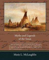 bokomslag Myths and Legends of the Sioux