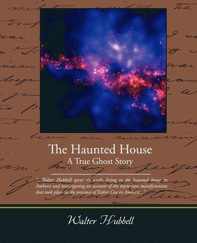 bokomslag The Haunted House A True Ghost Story