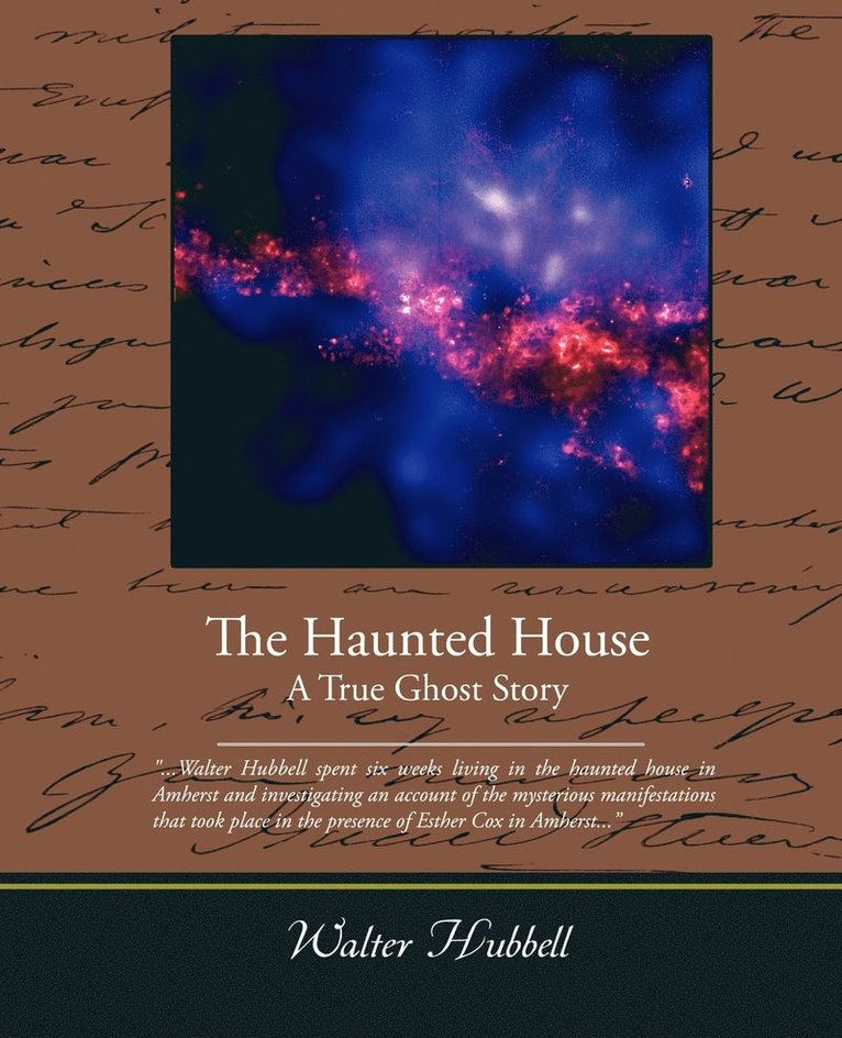 Haunted House A True Ghost Story
