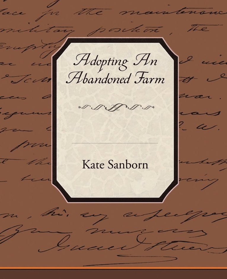 Kate Sanborn - Adopting An Abandoned Farm, Häftad