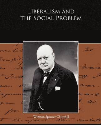 Liberalism and the Social Problem 1