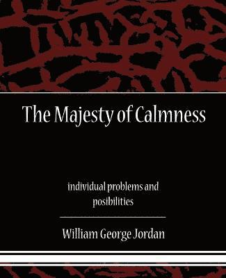 The Majesty of Calmness individual problems and posibilities 1