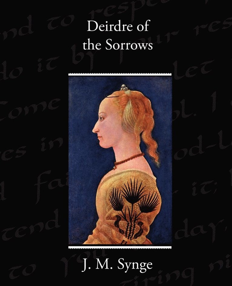 Deirdre of the Sorrows 1