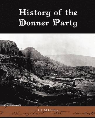 History of the Donner Party 1