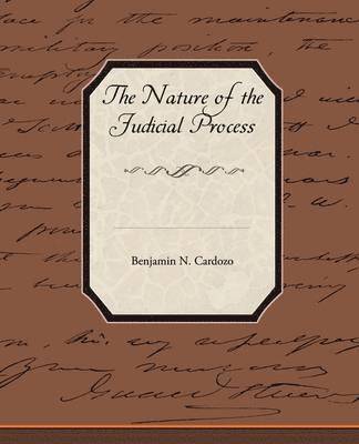 The Nature of the Judicial Process 1