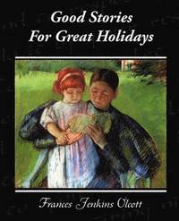 bokomslag Good Stories For Great Holidays