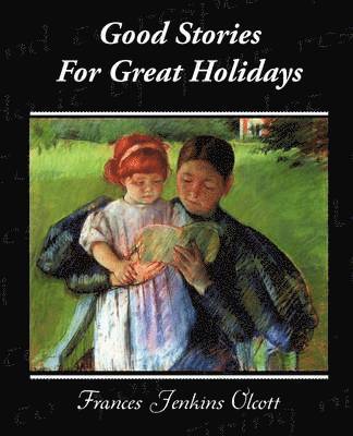 Good Stories For Great Holidays 1