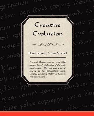 Henri Bergson - Creative Evolution, Häftad